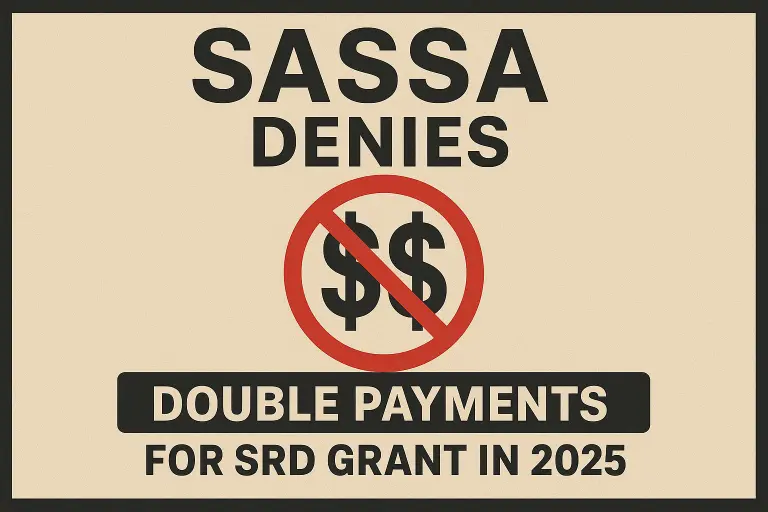 SASSA Denies Double SRD Grant Payments in 2025 Amid Online Rumors