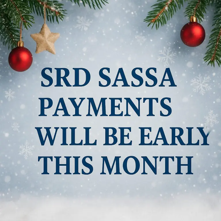 SRD SASSA payments will be early this month due to Christmas and winter vacations